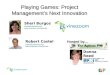 Playing Games: Project Management’s Next Innovation