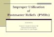 Improper Utilization of Postmaster Reliefs  (PMRs)