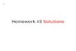 Homework #3  Solutions