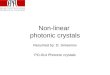 Non-linear  photonic crystals