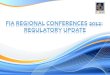 FIA Regional Conferences 2012:  Regulatory Update