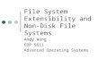 File System Extensibility and Non-Disk File Systems