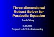 Three-dimensional Robust Solver for Parabolic Equation