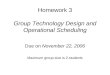 Homework 3 Group Technology  Design and Operational Scheduling