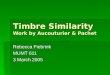 Timbre Similarity  Work by Aucouturier & Pachet