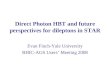 Direct Photon HBT and future perspectives for dileptons in STAR