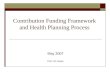 Contribution Funding Framework and Health Planning Process
