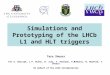 Simulations and Prototyping of the LHCb L1 and HLT triggers