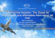 Commercial Aviation: The Quest for Sustainable and Affordable Alternative Jet Fuel