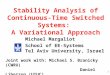 Stability Analysis of Continuous-Time Switched Systems:  A Variational Approach