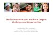 Health Transformation and Rural Oregon: Challenges and Opportunities