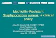 Methicillin-Resistant  Staphylococcus aureus : a clinical policy