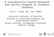 A Collaborative Health Research and Service Program in northern Tanzania