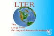 The Long Term  Ecological Research Network