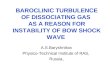 BAROCLINIC TURBULENCE OF DISSOCIATING GAS  AS A REASON FOR INSTABILITY OF BOW SHOCK WAVE
