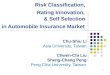 Risk Classification,  Rating Innovation, & Self Selection  in Automobile Insurance Market