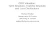 CDO Valuation: Term Structure, Tranche Structure and Loss Distributions
