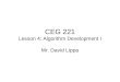 CEG 221 Lesson 4: Algorithm Development I