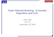 Fault-Tolerant Routing:  A Genetic Algorithm and CJC