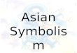 Asian Symbolism