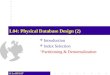 L04: Physical Database Design (2)
