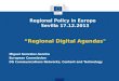 Regional Policy in Europe Sevilla 17.12.2013 “Regional Digital Agendas"