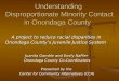 Understanding  Disproportionate Minority Contact in Onondaga County