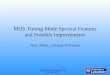 MOS Timing Mode Spectral Features and Possible Improvements