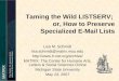 Taming the Wild LISTSERV;  or, How to Preserve Specialized E-Mail Lists
