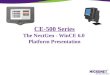CE-500 Series The NextGen - WinCE 6.0  Platform Presentation