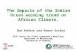 The Impacts of the Indian Ocean warming trend on African Climate
