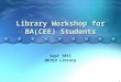 Library Workshop for BA(CEE) Students
