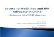 Access to Medicines and IPR Advocacy in China -- Review and initial SWOT discussion