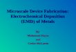 Microscale Device Fabrication: Electrochemical Deposition (EMD) of Metals