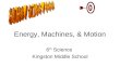 Energy, Machines, & Motion
