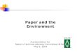 Paper and the Environment A presentation for  Mailer’s Technical Advisory Committee (MTAC)