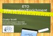 ETO Intervention/Enrichment
