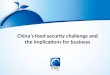 China’s food security challenge and the implications for business