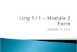 Ling 511 – Module 2 Form