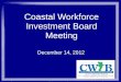 Coastal Workforce Investment Board Meeting