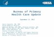 Bureau of Primary Health Care Update