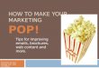 How to Make Your Marketing POP!