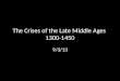 The Crises of the Late Middle Ages  1300-1450