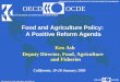 Food and Agriculture Policy:  A Positive Reform Agenda