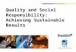 Quality and Social Responsibility: Achieving Sustainable Results