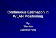 Continuous Estimation in WLAN Positioning