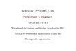 February 19 th  BIOS E108 Parkinson’s disease:  Parkin and PINK1