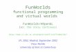 FunWorlds functional programming and virtual worlds  FunWorlds/HOpenGL ( or:  the story continues)