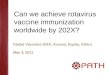 Can we achieve rotavirus vaccine immunization worldwide by 202X?