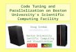Code Tuning and Parallelization on Boston University’s Scientific Computing Facility